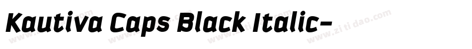 Kautiva Caps Black Italic字体转换